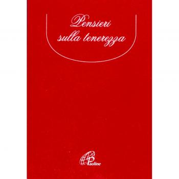 Pensieri sulla tenerezza. Lo «Stile» di Dio