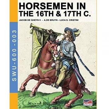 Horsemen in the 16th & 17th C.