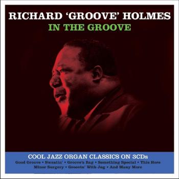RICHARD 'GROOVE' HOLMES IN THE GROOVE