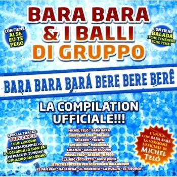 Bara Bara E I Balli Di Gruppo