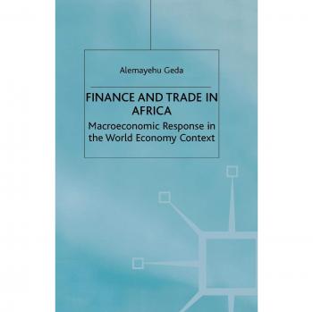 Finance and Trade in Africa: Macroeconomic Response in the World Economy Context