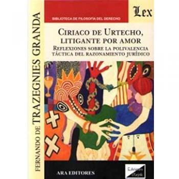 Ciriaco de Urtecho, litigante por amor