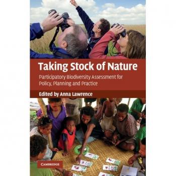 Taking Stock of Nature: Participatory Biodiversity Assessment for Policy, Planning and Practice
