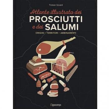 ATLANTE ILLUSTRATO DEI PROSCIUTTI E DEI SALUMI