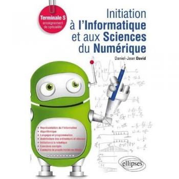 Initiation à l'Informatique et aux Sciences du Numérique Terminale S Enseignement de Spécialité