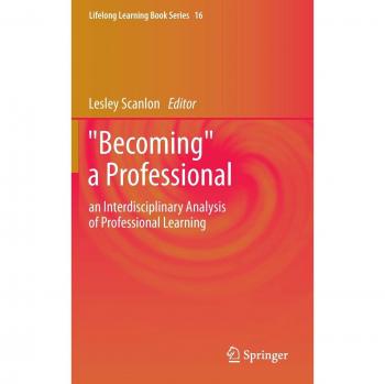 Becoming a Professional: an Interdisciplinary Analysis of Professional Learning