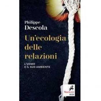 Un' ecologia delle relazioni. L'uomo e il suo ambiente Philippe Descola