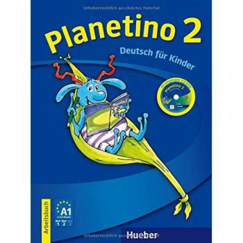Planetino 2: Deutsch für Kinder.Deutsch als Fremdsprache / Arbeitsbuch mit CD-ROM