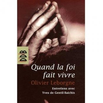 Quand la foi fait vivre