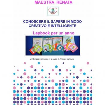 Conoscere il sapere in modo creativo e intelligente. Lapbook delle vacanze