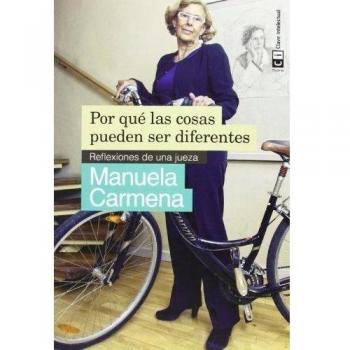 Por qué las cosas pueden ser diferentes: reflexiones de una jueza