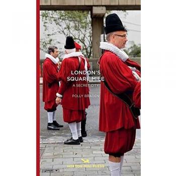 London's Square Mile: A Secret City (Tales from the City)