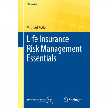 Life Insurance Risk Management Essentials (EAA Series)