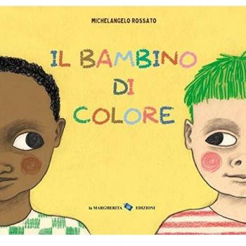 Il bambino di colore. Ediz. a colori