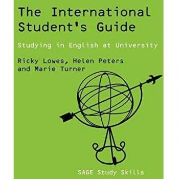 The International Student's Guide: Studying in English at University