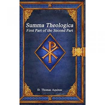 Summa Theologica: First Part of the Second Part