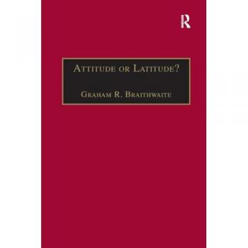 Attitude or Latitude?: Australian Aviation Safety (Studies in Aviation Psychology and Human Factors)