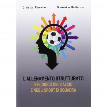L'allenamento strutturato nel gioco del calcio e negli sport di squadra