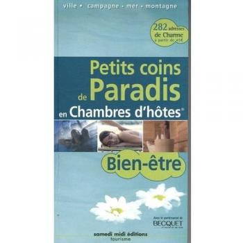 Bien-être en Chambres d'hôtes : Les guides à thèmes des chambres d'hôtes de charme