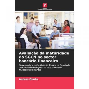 Olarte, Andres: Avaliação da maturidade do SGCN no sector bancário financeiro