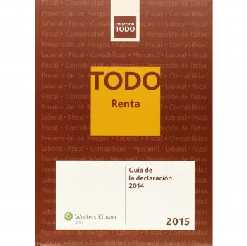 TODO Renta 2015: Guía de la declaración 2014 (Tapa blanda).