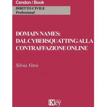Domain names: dal cybersquatting alla contraffazione online