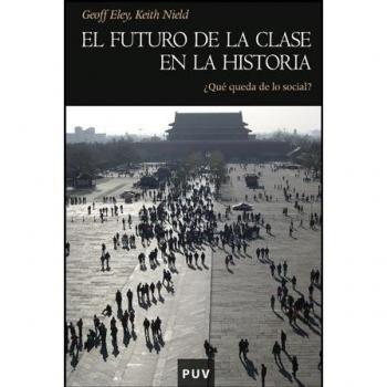 El futuro de la clase en la historia
