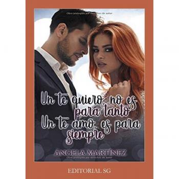 Un te quiero no es para tanto un te amoes para siempre (Tapa blanda).