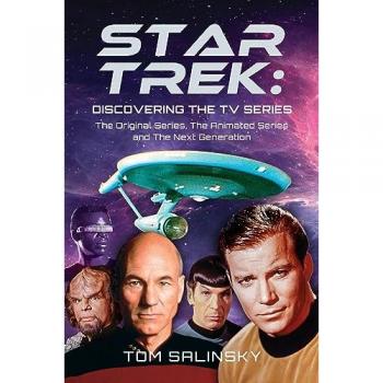 Star Trek Discovering the TV Series by Tom Salinsky