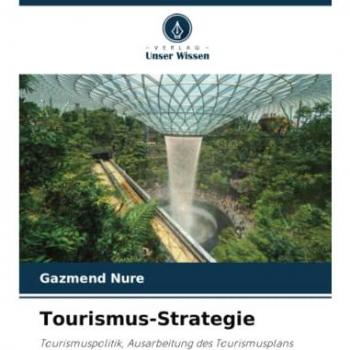 Nure, Gazmend: Tourismus-Strategie