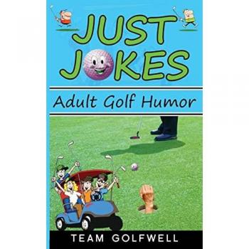 Just Jokes: Adult Golf Jokes