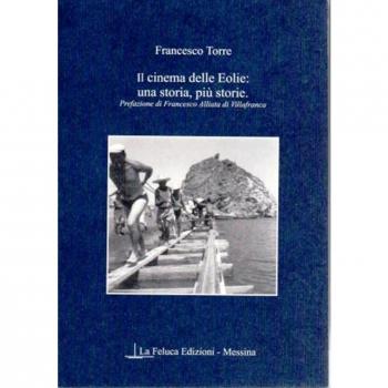 Il cinema delle Eolie. Una storia, più storie