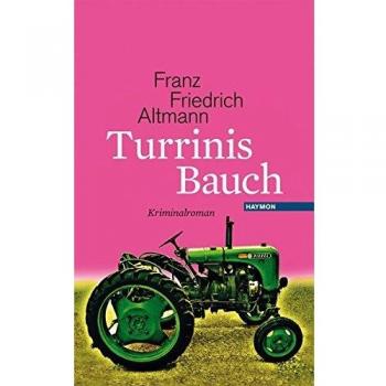 Turrinis Bauch: Kriminalroman