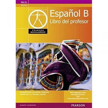 Pearson Baccalaureate Español B Teacher's Book for the IB Diploma: Industrial Ecology