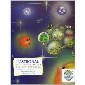 3º ed primaria l'astronau. Religió católica.