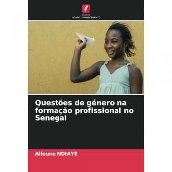 Ndiaye, Alioune: Questões de género na formação profissional no Senegal