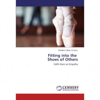 Fitting into the Shoes of Others: Edith Stein on Empathy