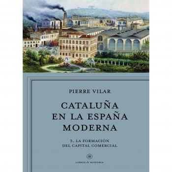 CATALUÑA EN LA ESPAÑA MODERNA, VOL. 2