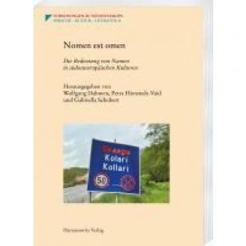 Nomen est omen: Die Bedeutung von Namen in südosteuropäischen Kulturen (Forschungen zu Südosteuropa)