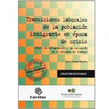 Transiciones laborales de la población inmigrante (Tapa blanda).