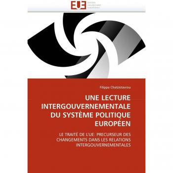UNE LECTURE INTERGOUVERNEMENTALE DU SYSTÈME POLITIQUE EUROPÉEN: LE TRAITÉ DE L'UE: PRECURSEUR DES CHANGEMENTS DANS LES RELATIONS INTERGOUVERNEMENTALES