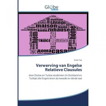 Verwerving van Engelse Relatieve Clausules: door Duitse en Turkse studenten (in Duitsland en Turkije) die Engels leren als tweede en derde taal