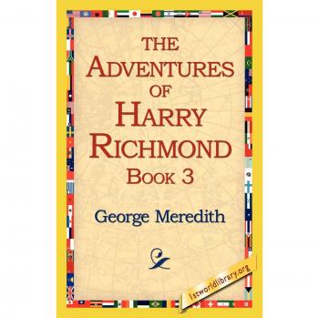 The Adventures of Harry Richmond, Book 3