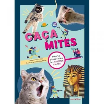 Caçamites. Posa&t a prova contra les notícies falses!.