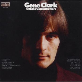 Gene Clark With The Gosdin Brothers