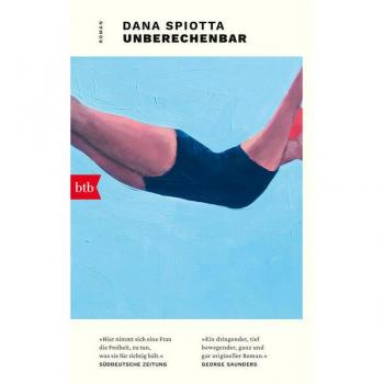 Dana Spiotta Unberechenbar: Roman