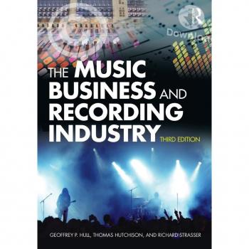 The Music Business and Recording Industry: Delivering Music in the Twenty-First Century