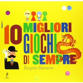 I 10 migliori giochi di sempre. Con gadget
