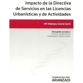 Impacto de la Directiva de Servicios en las licencias urbanísticas y de actividades (Tapa blanda).
