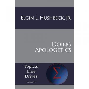 Doing Apologetics (Topical Line Drives, Band 36)
